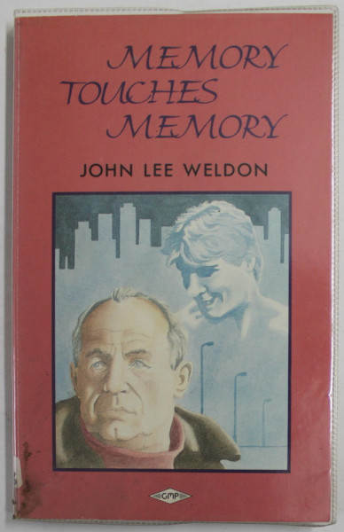 MEMORY TOUCHES MEMORY by JOHN LEE WELDON , 1989