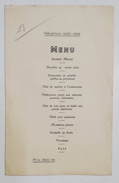MENIU PENTRU REVELION AL RESTAURANTULUI '' CHATEAUBRIAND '' DIN SALA DE MARMORA A HOTELULUI BULEVARD , 1930 - 1931