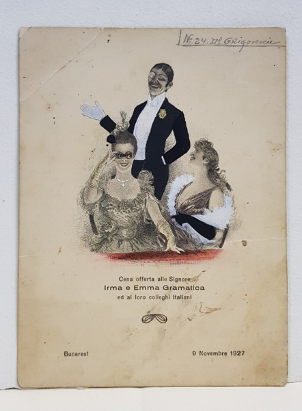 MENIUL CINEI OFERITE IN ONOAREA ACTRITELOR IRMA SI EMMA GRAMATICA SI A COLEGILOR LOR ITALIENI , SEMNAT PE VERSO DE PARTICPANTI , PRINTRE CARE ACTRITA MARIOARA VOICULESCU , DATAT 9 NOIEMBRIE 1927