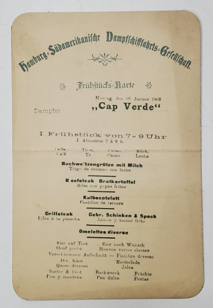 MENIUL MIC DEJUN PE VASUL TRANSATLANTIC GERMAN '' CAP VERDE '' , TEXT IN LB. GERMANA SI SPANIOLA  , 1903