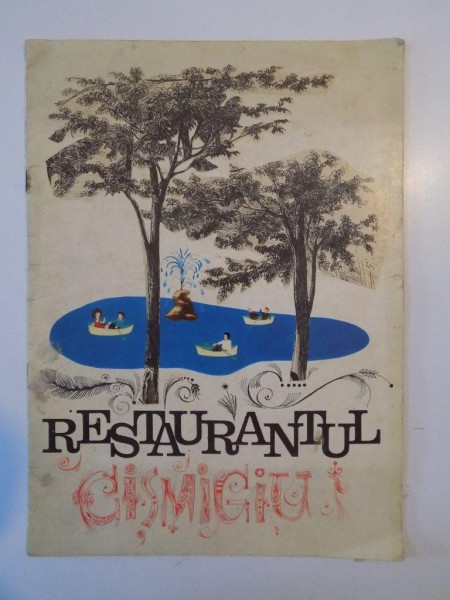 MENIUL RESTAURANTULUI CISMIGIU DIN PERIOADA ANILOR 1970