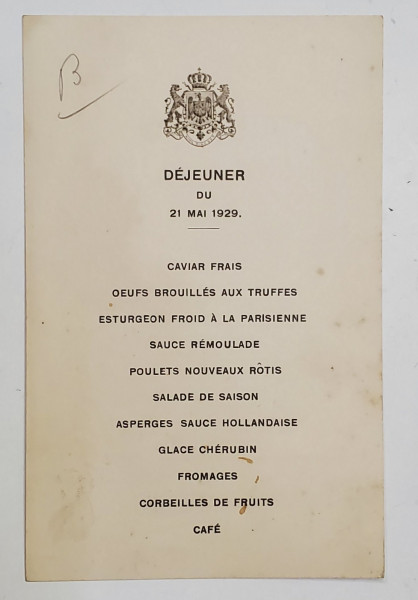 MENIUL UNUI DEJUN OFERIT DE CASA  REGALA  A  ROMANIEI  , 21 MAI 1929