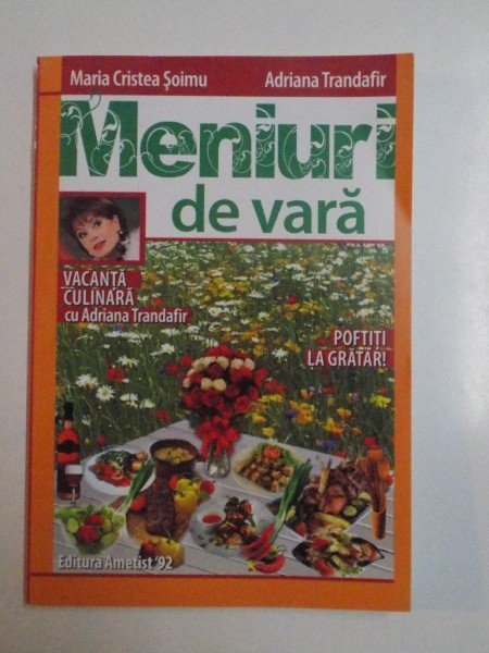 MENIURI DE VARA , VACANTA CULINARA de MARIA CRISTEA SOIMU , ADRIANA TRANDAFIR , 2013