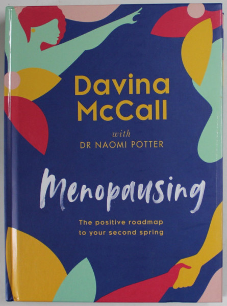 MENOPAUSING , THE POSITIVE ROADMAP TO YOUR SECOND SPRING by DAVINA McCALL , 2022