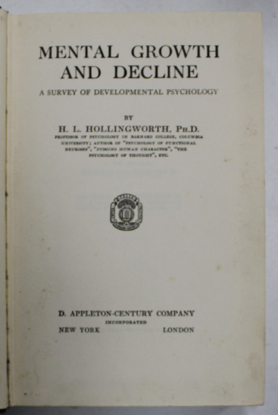 MENTAL GROWTH AND DECLINE , A SURVEY OF DEVELOPMENTAL PSYCHOLOGY by H.L. HOLLINGWORTH , 1997