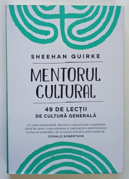 MENTORUL CULTURAL , 49 LECTII DE CULTURA GENERALA de SHEEHAN QUIRKE , 2026 *MICI DEFECTE COTOR