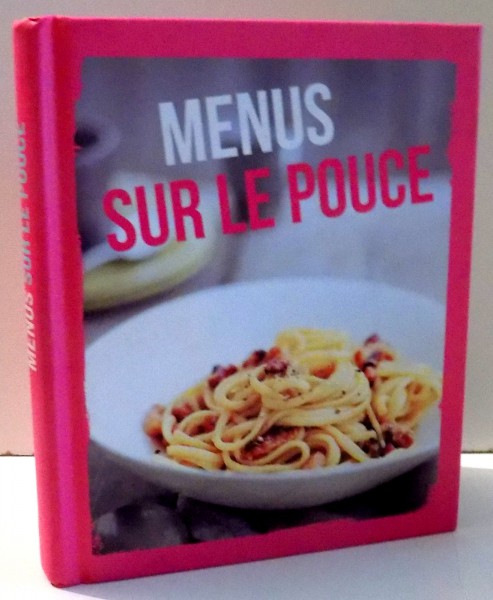 MENUS SUR LE POUCE  de CELINE PETIT