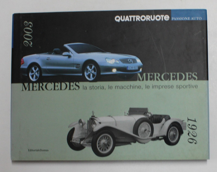 MERCEDES LA STORIA , LE MACCHINE , LE IMPRESE SPORTIVE , 2003