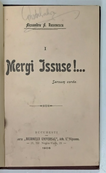 MERGI ISSUSE ! ...de ALEXANDRU A. RUSENESCU , VOLUMUL I , 1906