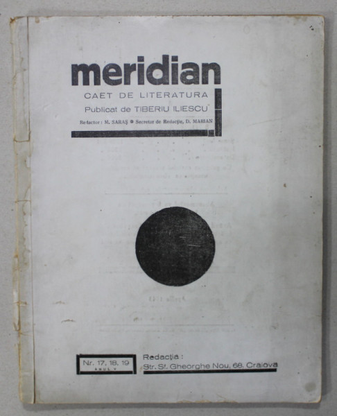 MERIDIAN , CAET DE LITERATURA PUBLICAT DE TIBERIU ILIESCU ( AVANGARDA ) , ANUL V , NR. 17, 18 , 19 , APRILIE ,  1943