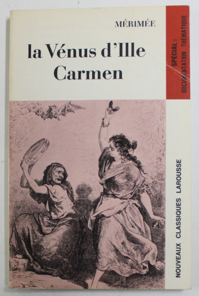 MERIMEE - LA VENUS D' ILLE - CARMEN , notes par JEAN BRUNEL , 1975