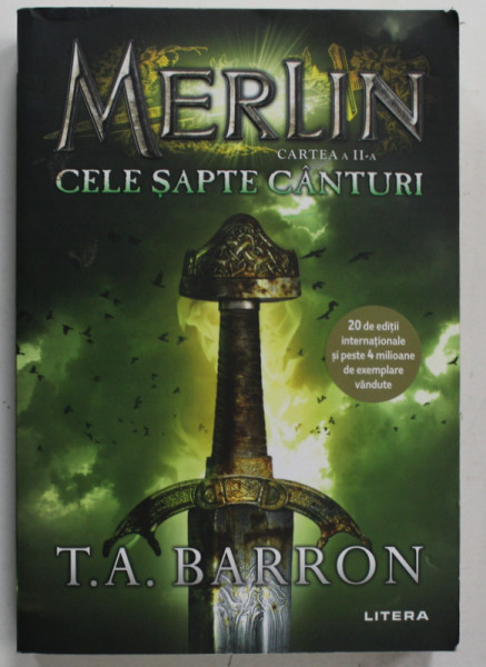 MERLIN , CARTEA A II-A : CELE SAPTE CANTURI de T.A. BARRON , 2020