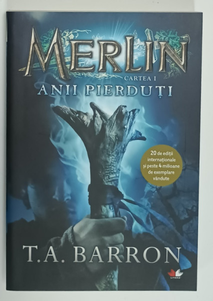 MERLIN , CARTEA I : ANII PIERDUTI de T.A. BARRON , 2019