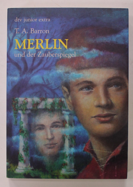 MERLIN UND DER ZAUBERSPIEGEL von T.A. BARRON , 2002