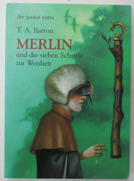 MERLIN UND DIE SIEBEN SCHRITTE ZUR WEISHEIT von T.A.BARRON , ZWEITE .BUCH , 2001