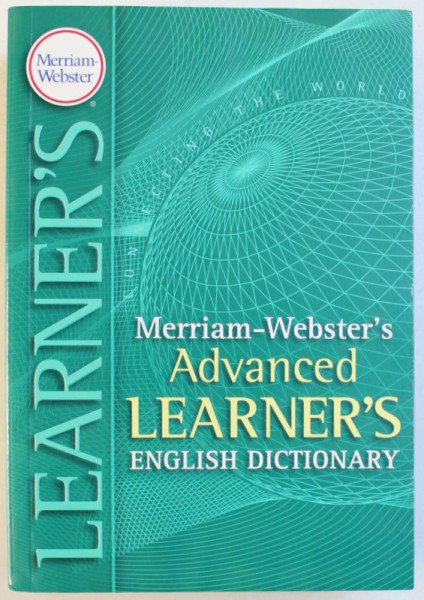 MERRIAM - WEBSTER ' S ADVANCED LEARNER ' S ENGLISH DICTIONARY , 2008 , LIPSA E - BOOK