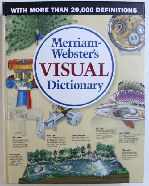 MERRIAM - WEBSTER 'S VISUAL DICTIONARY by JEAN - CLAUDE CORBEIL  and ARIANE ARCHAMBAULT , 2007