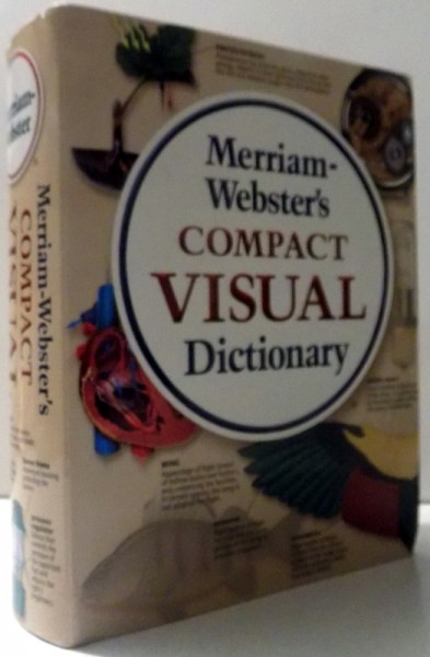 MERRIAM- WESTER' S COMPACT VISUAL DICTIONARY, 2008