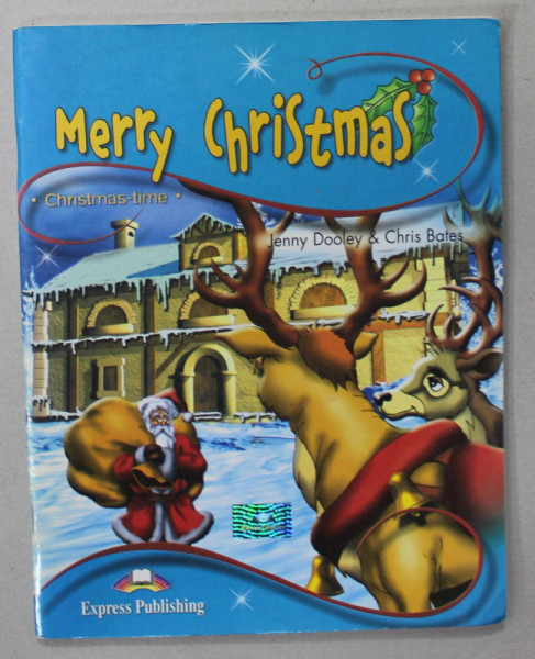 MERRY CHRISTMAS by JENNY DOOLEY and CHRIS BATES , STAGE 1 : PUPIL 'S BOOK ,  2002