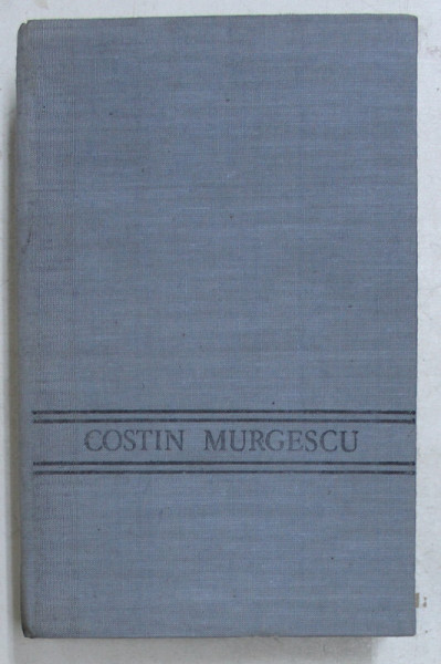 MERSUL IDEILOR ECONOMICE LA ROMANI de COSTIN MURGESCU, VOL II , 1990