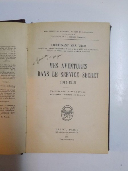 MES AVENTURES DANS LE SERVICE SECRET 1914-1918 par LIEUTENANT MAX WILD, PARIS  1932
