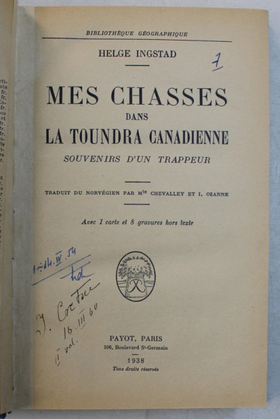 MES CHASSES DANS LA TOUNDRA CANADIENNE par HELGE INGSTAND , 1938