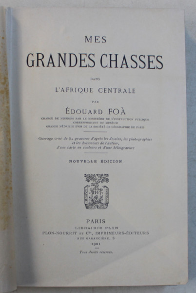 MES  GRANDES CHASSES DANS L ' AFRIQUE CENTRALE par EDOUARD FOA , 1901