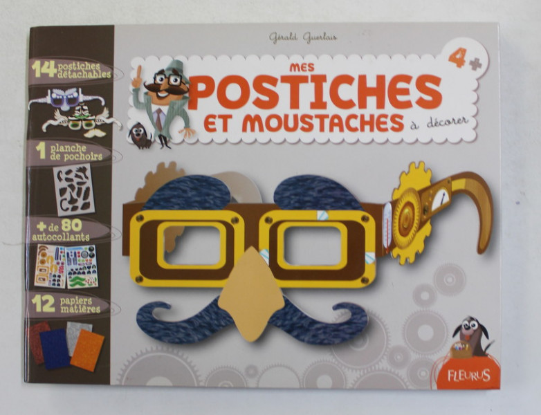 MES POSTICHES ET MOUSTACHES A DECORER par GERALD GUERLAIS , 2012