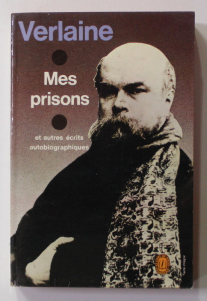 MES PRISONS ET AUTRES ECRITS AUTOBIOGRAPHIQUES par VERLAINE , 1973