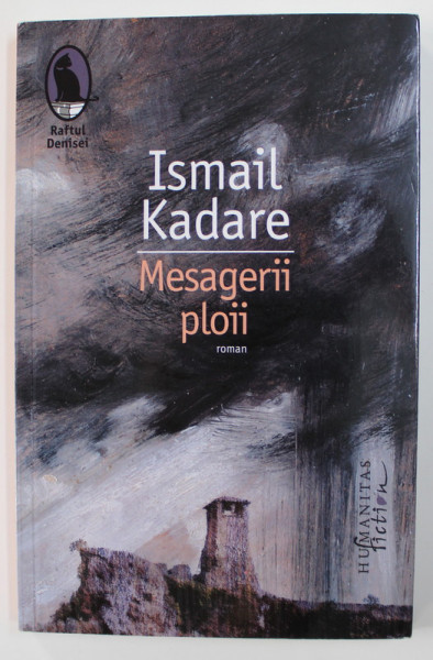 MESAGERII PLOII - roman de ISMAIL KADARE , 2019