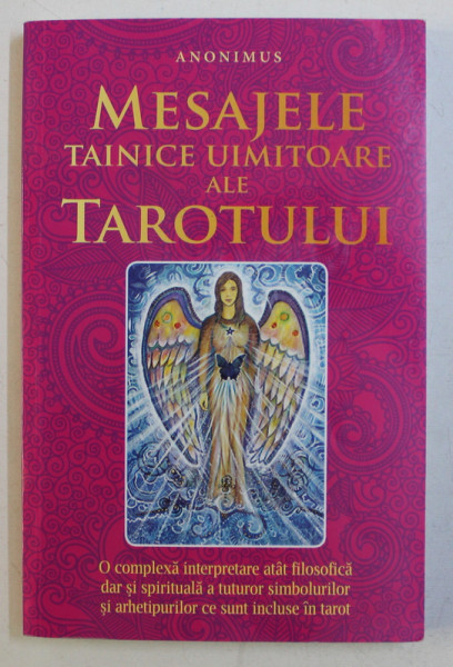MESAJELE TAINICE UIMITOARE ALE TAROTULUI de ANONIMUS , 2019