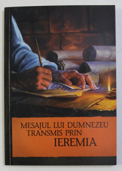 MESAJUL LUI DUMNEZEU TRANSMIS PRIN IEREMIA , 2010