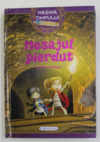 MESAJUL PIERDUT de VICTORIA VAZQUEZ , ilustratii de CARLOS JIMENEZ , 2019