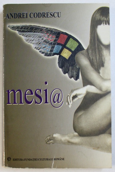 MESIA de ANDREI CODRESCU , 2000