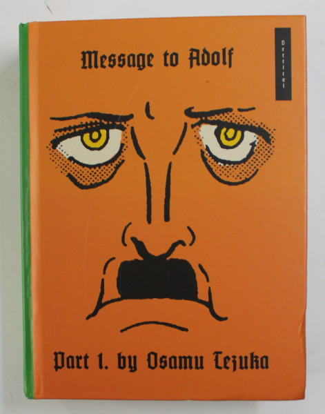 MESSAGE TO ADOLF , PART I by OSAMU TEZUKA , 2012, CONTINE BENZI DESENATE