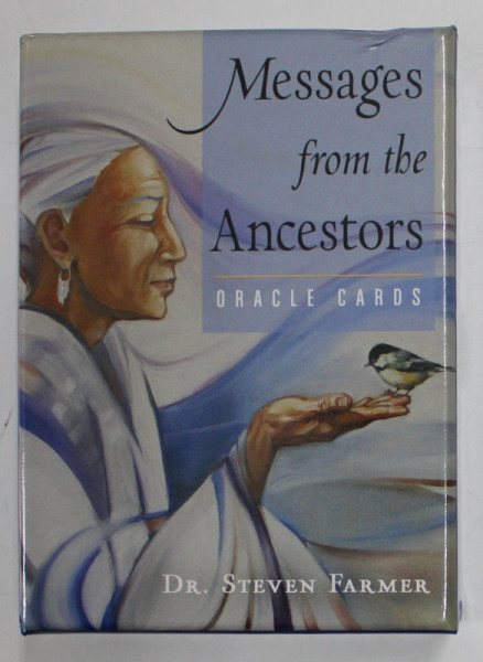 MESSAGES FROM THE ANCESTORS , ORACLE CARDS by Dr. STEVEN FARMER  , 44 ORACLE CARDS AND ONE GUIDE , 2021