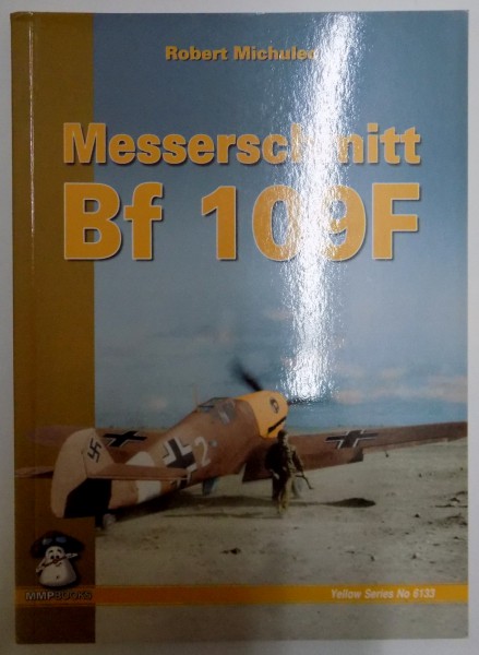 MESSERSCHMITT BF 109F de ROBERT MICHULEC , 2013