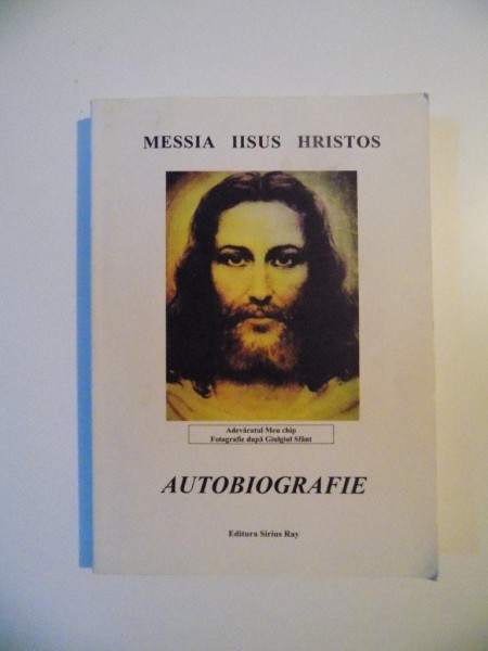 MESSIA IISUS HRISTOS , AUTOBIOGRAFIE , 2008