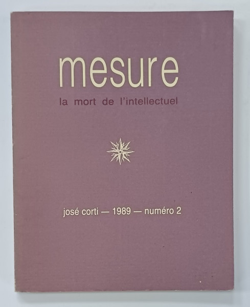 MESURE , CAHIERS SEMESTRIELS ,  SUBJET : LA MORT DE L'INTELLECTUEL , NUMERO 2 , 1989