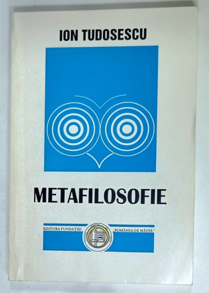 METAFILOSOFIE  de ION TUDOSESCU , 1997