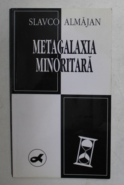 METAGALAXIA MINORITARA de SLAVCO ALMAJAN , 1996