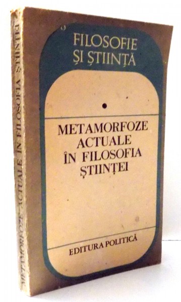 METAMORFOZE ACTUALE IN FILOSOFIA STIINTEI , 1988