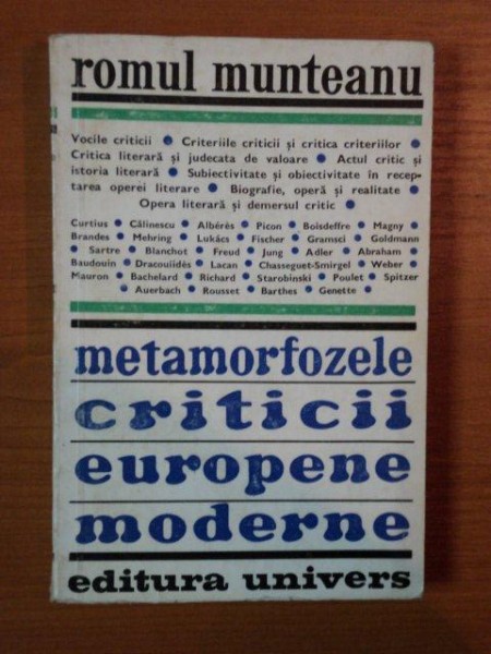 METAMORFOZELE CRITICII EUROPENE MODERNE-ROMUL MUNTEANU  BUCURESTI 1975