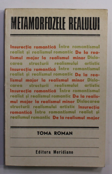 METAMORFOZELE REALULUI - IPOSTAZE ALE REALISMULUI IN ARTELE PLASTICE - SECOLUL XIX de TOMA ROMAN , 1986