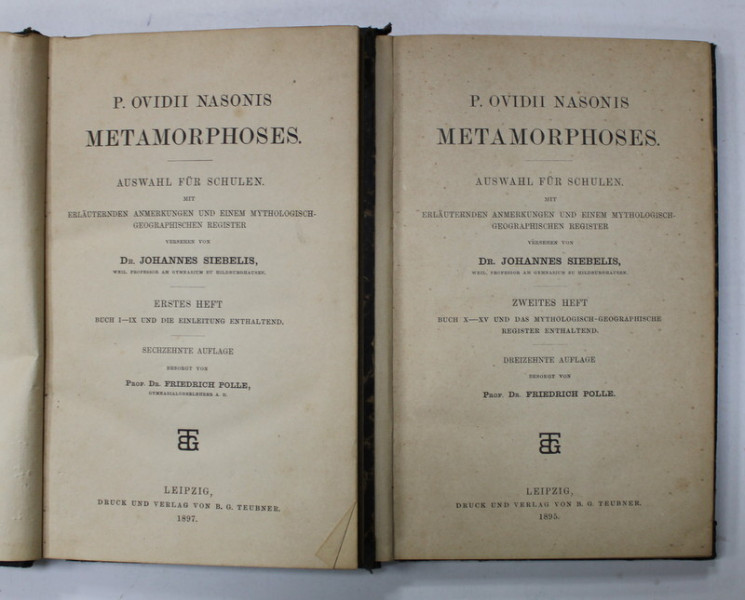 METAMORPHOSES von P. OVIDII NASONIS , TEXT IN LIMBA LATINA , NOTE SI COMENTARII IN LIMBA GERMANA , VOLUMELE I - II , 1895 -1897