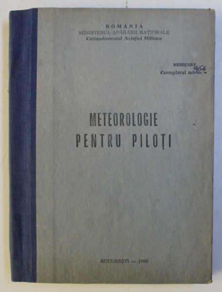METEOROLOGIE PENTRU PILOTI de GHEORGHE STEFAN , 1990 *DEDICATIE