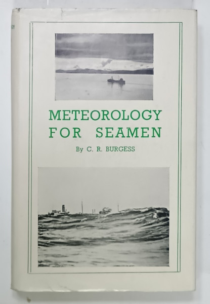 METEOROLOGY FOR SEAMEN by C.R. BURGESS , 1969