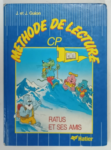 METHODE DE LECTURE C.P. par J. et J. GUION , RATUS ET SES AMIS , 1987