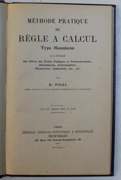 METHODE PRATIQUE DE REGLE A CALCUL TYPE MANNHEIM par H. PIGAL , 1921