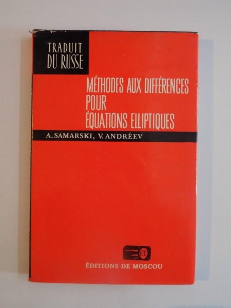 METHODES AUX DIFFERENCES POUR EQUATIONS ELLIPIQUES de A.SAMARSKI , V.ANDREEV 1978